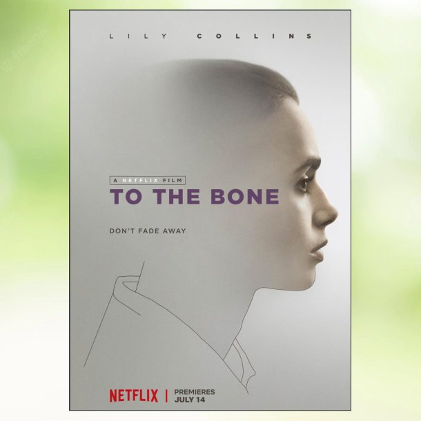 To the Bone (2017)