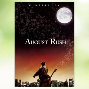 August Rush (2007)
