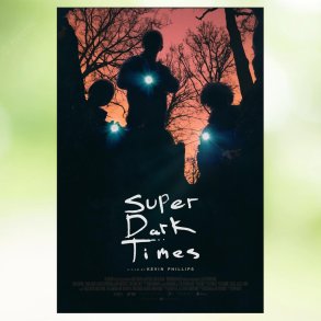 Super Dark Times (2017)