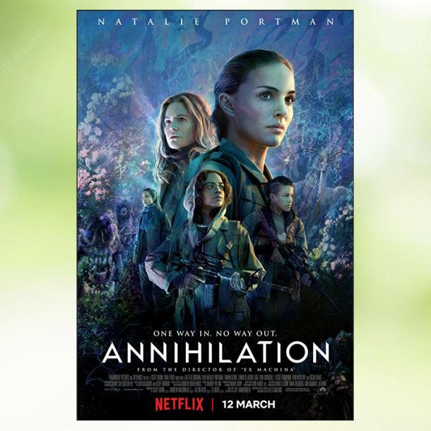 Annihilation (2018)