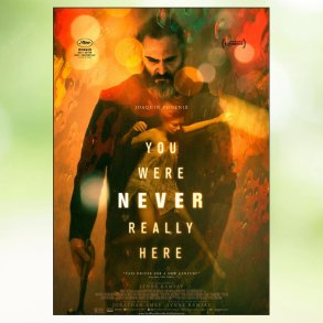 You Were Never Really Here (2017)