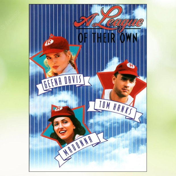 A League of Their Own (1992)