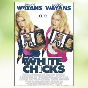 White Chicks (2004)