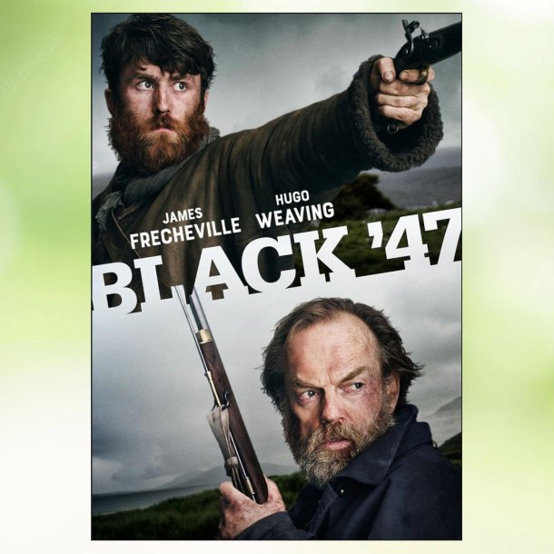 Black '47 (2018)