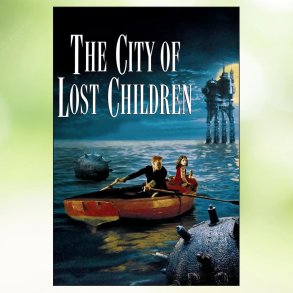 The City of Lost Children (1995)