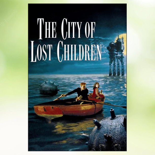 The City of Lost Children (1995)