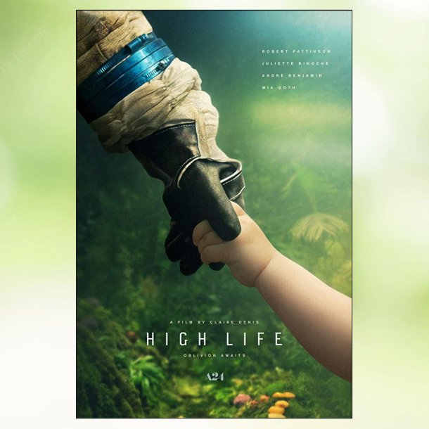 High Life (2018)
