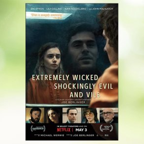 Extremely Wicked, Shockingly Evil and Vile (2019)