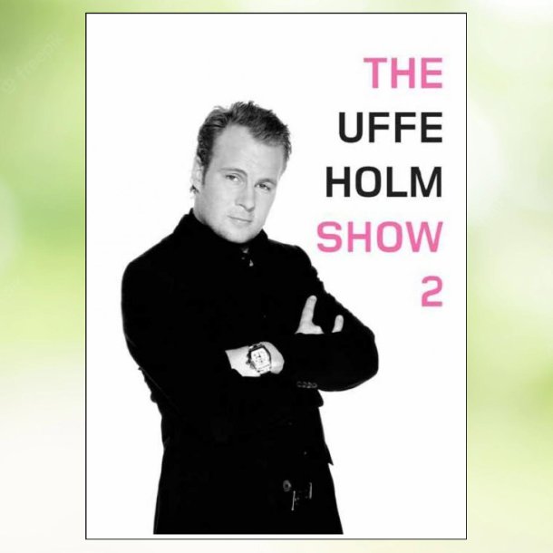 The Uffe Holm Show 2 (2005)