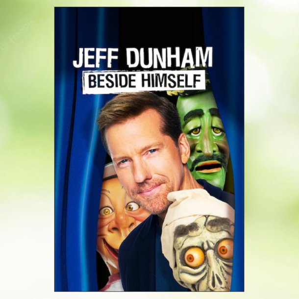 Jeff Dunham: Beside Himself (2019)