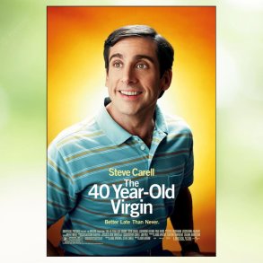 The 40 Year Old Virgin (2005)