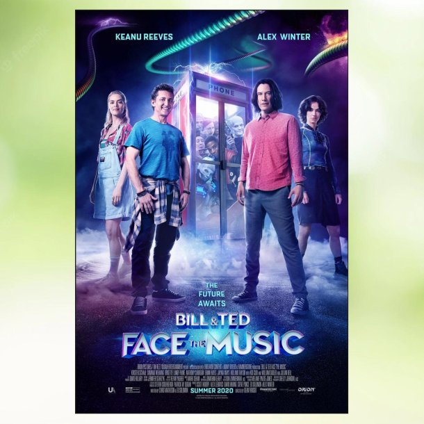 Bill &amp; Ted Face the Music (2020)