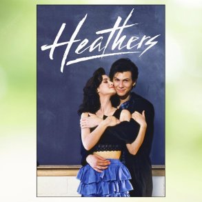 Heathers (1989)