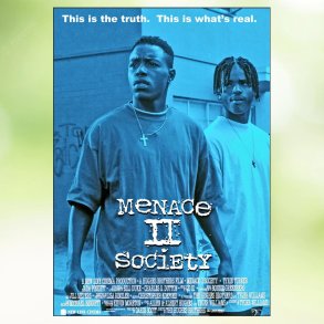 Menace II Society (1993)