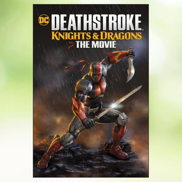 Deathstroke: Knights &amp; Dragons (2020)
