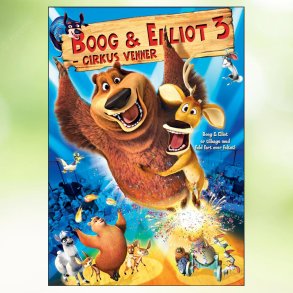 Boog & Elliot 3: Cirkusvenner (2010)