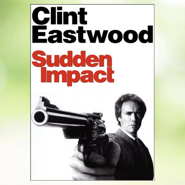 Dirty Harry 4 - Sudden Impact (1983)