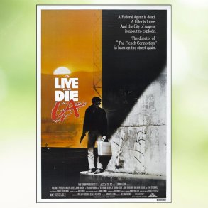 To Live and Die in L.A. (1985)