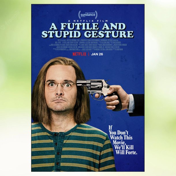 A Futile and Stupid Gesture (2018)