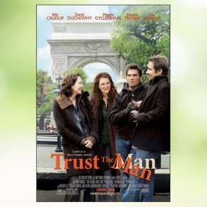 Trust the Man (2005)