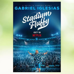 Gabriel Iglesias: Stadium Fluffy (2022)