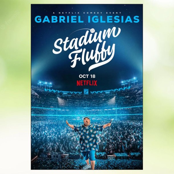 Gabriel Iglesias: Stadium Fluffy (2022)
