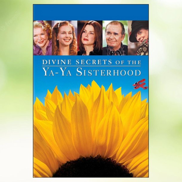 Divine Secrets of the Ya-Ya Sisterhood (2002)