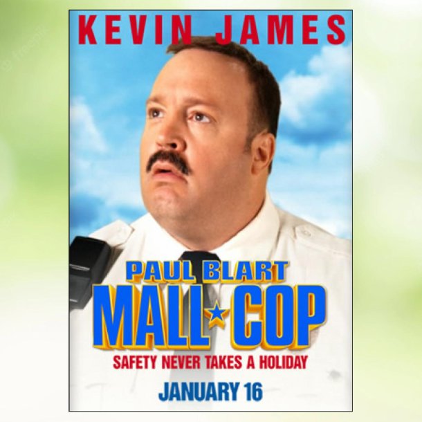 Paul Blart - Mall Cop (2009)