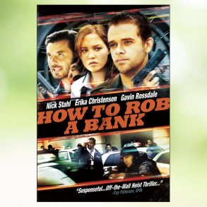 How to Rob a Bank (2007)
