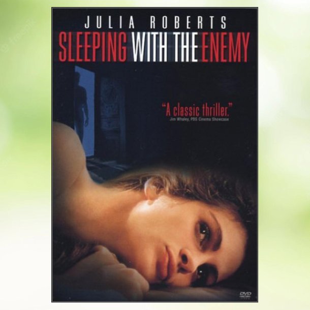 Sleeping with the Enemy (1991)
