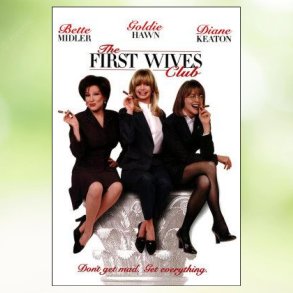 The First Wives Club (1996)