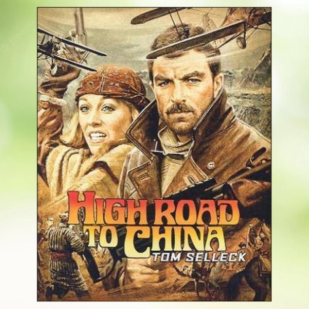 High Road to China (1983)
