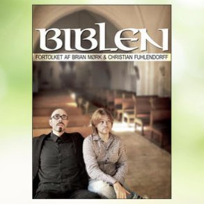 Bibelen - Brian Mrk & Christian Fuhlendorff (2007)