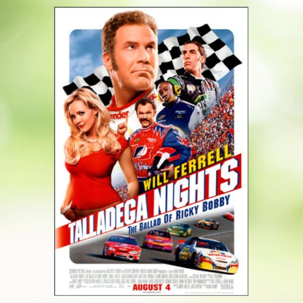 Talladega Nights - The Ballad of Ricky Bobby (2006)